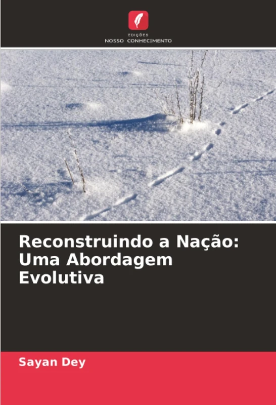 Reconstruindo a Nação: Uma Abordagem Evolutiva