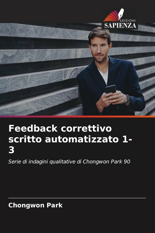 Feedback correttivo scritto automatizzato 1-3: Serie di indagini qualitative di Chongwon Park 90