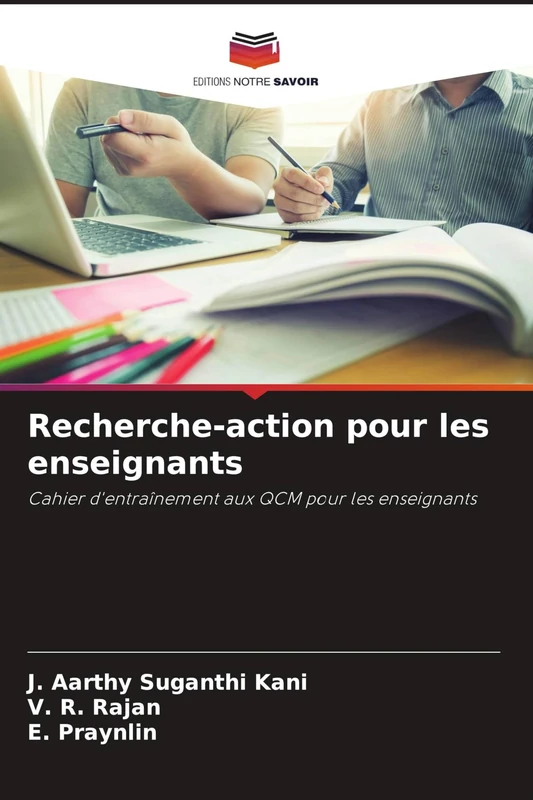 Recherche-action pour les enseignants: Cahier d'entraînement aux QCM pour les enseignants