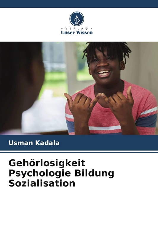 Gehörlosigkeit Psychologie Bildung Sozialisation