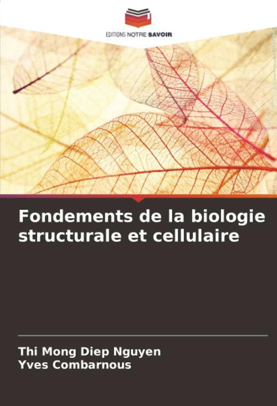 Fondements de la biologie structurale et cellulaire
