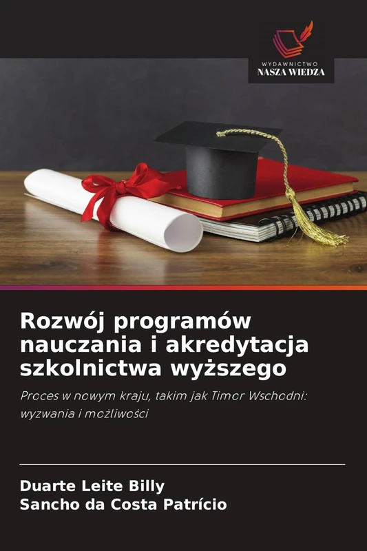 Rozwój programów nauczania i akredytacja szkolnictwa wyższego: Proces w nowym kraju, takim jak Timor Wschodni: wyzwania i mo¿liwo¿ci - Image 1