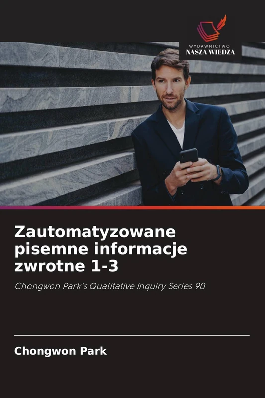 Zautomatyzowane pisemne informacje zwrotne 1-3: Chongwon Park's Qualitative Inquiry Series 90