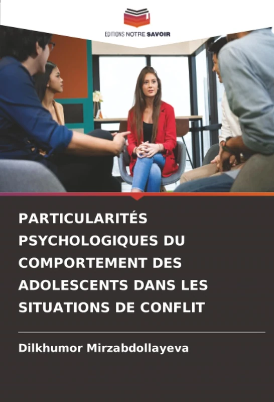 PARTICULARITÉS PSYCHOLOGIQUES DU COMPORTEMENT DES ADOLESCENTS DANS LES SITUATIONS DE CONFLIT