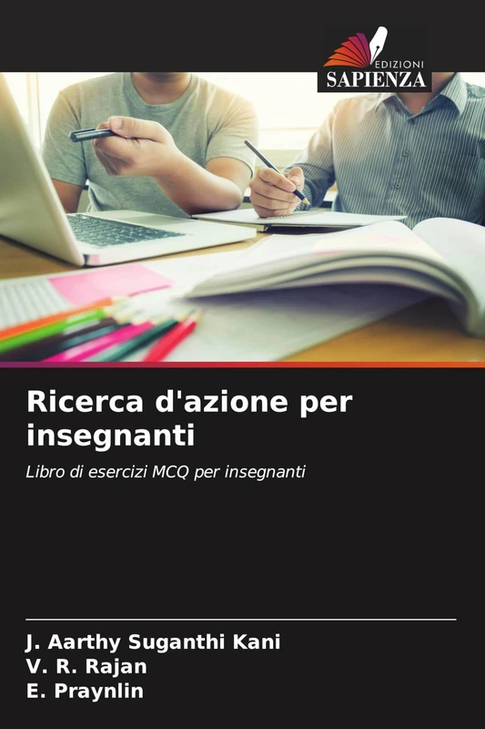 Ricerca d'azione per insegnanti: Libro di esercizi MCQ per insegnanti
