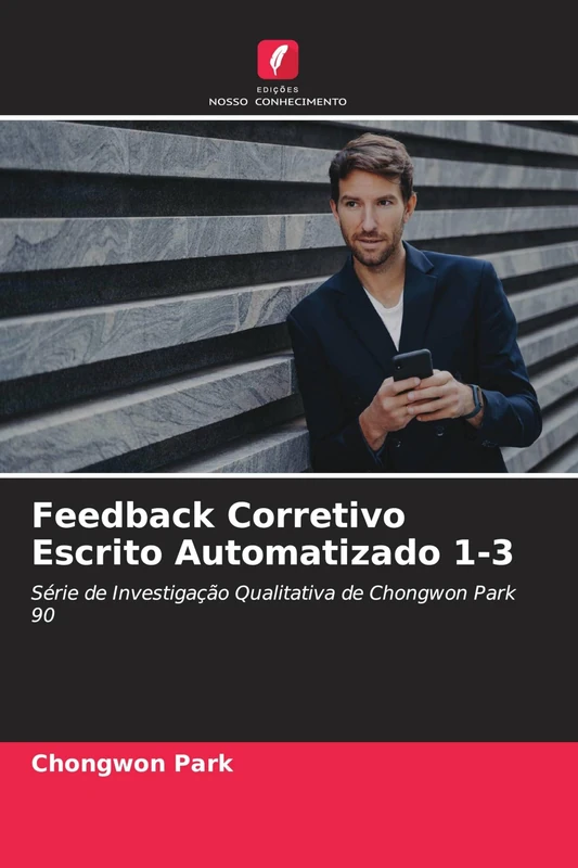 Feedback Corretivo Escrito Automatizado 1-3: Série de Investigação Qualitativa de Chongwon Park 90