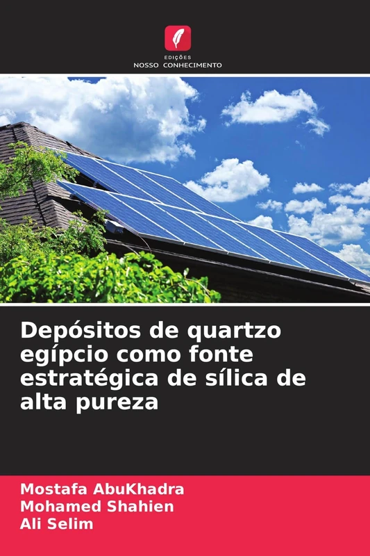 Depósitos de quartzo egípcio como fonte estratégica de sílica de alta pureza