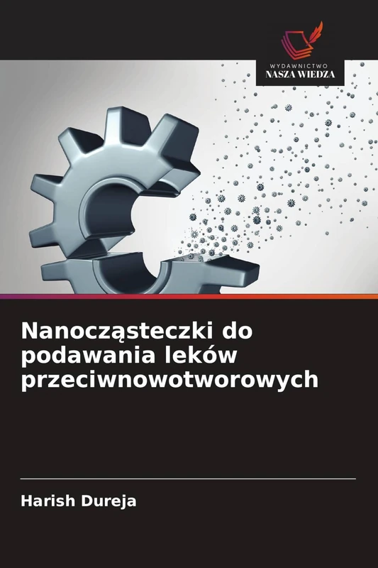 Nanocząsteczki do podawania leków przeciwnowotworowych