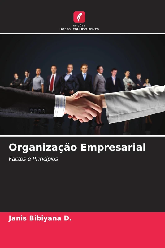 Organização Empresarial: Factos e Princípios