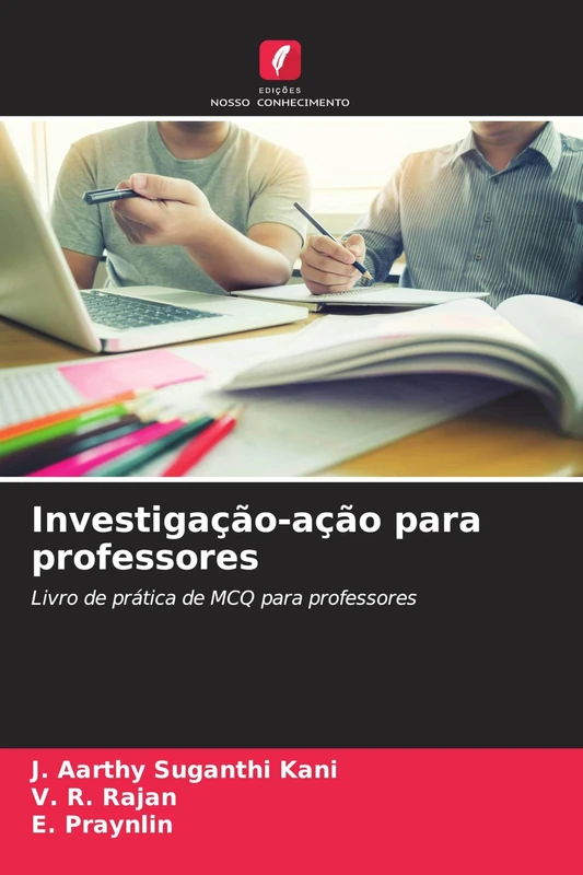 Investigação-ação para professores: Livro de prática de MCQ para professores