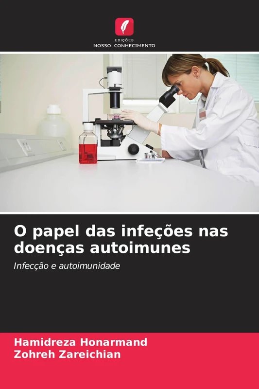 O papel das infeções nas doenças autoimunes: Infecção e autoimunidade