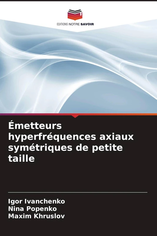 Émetteurs hyperfréquences axiaux symétriques de petite taille