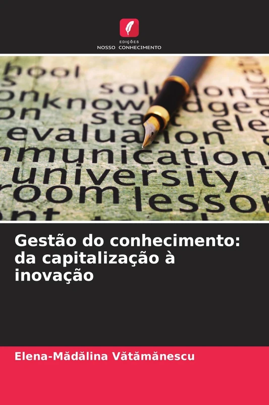 Gestão do conhecimento: da capitalização à inovação