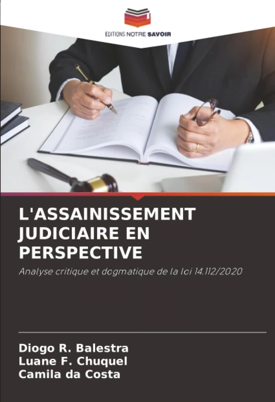 L'ASSAINISSEMENT JUDICIAIRE EN PERSPECTIVE: Analyse critique et dogmatique de la loi 14.112/2020