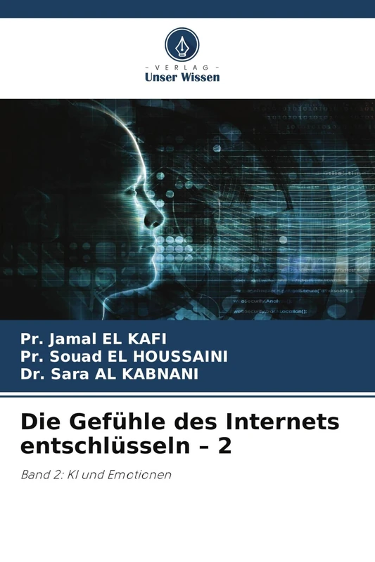 Die Gefühle des Internets entschlüsseln - 2: Band 2: KI und Emotionen