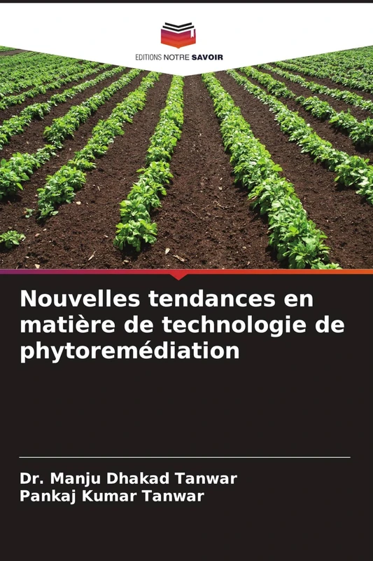 Nouvelles tendances en matière de technologie de phytoremédiation
