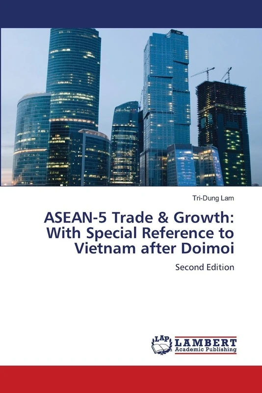 ASEAN-5 Trade & Growth: With Special Reference to Vietnam after Doimoi - Image 1