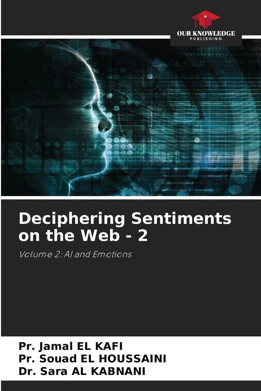 Deciphering Sentiments on the Web - 2: Volume 2: AI and Emotions