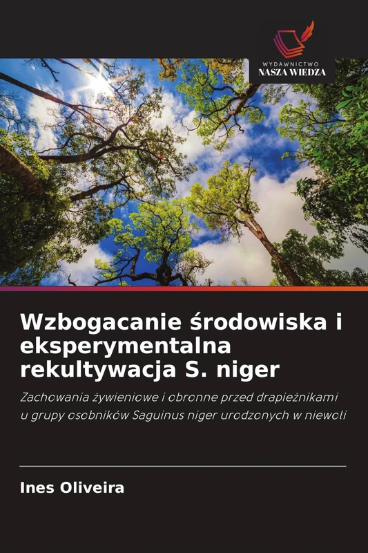 Wzbogacanie środowiska i eksperymentalna rekultywacja S. niger: Zachowania ¿ywieniowe i obronne przed drapie¿nikami u grupy osobników Saguinus niger urodzonych w niewoli - Image 1