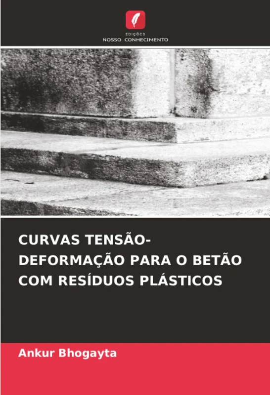 CURVAS TENSÃO-DEFORMAÇÃO PARA O BETÃO COM RESÍDUOS PLÁSTICOS
