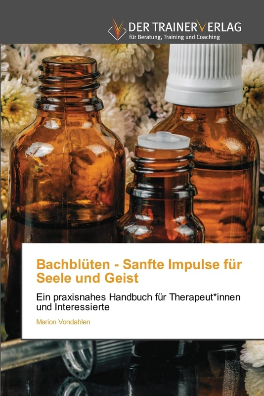 Bachblüten - Sanfte Impulse für Seele und Geist - Image 1