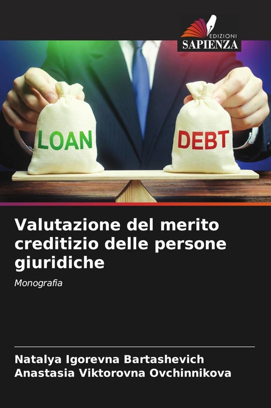 Valutazione del merito creditizio delle persone giuridiche: Monografia
