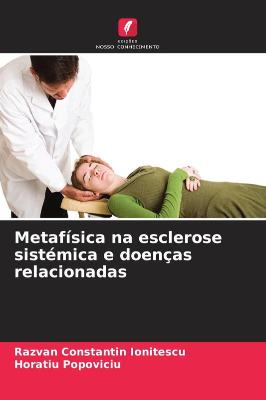 Metafísica na esclerose sistémica e doenças relacionadas