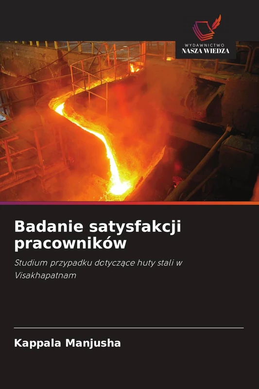 Badanie satysfakcji pracowników: Studium przypadku dotycz¿ce huty stali w Visakhapatnam
