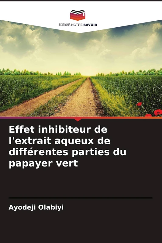 Effet inhibiteur de l'extrait aqueux de différentes parties du papayer vert