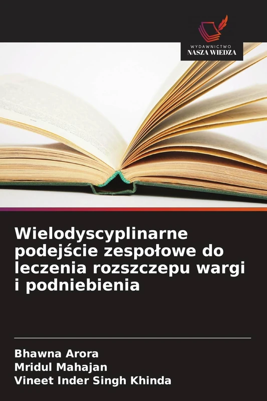 Wielodyscyplinarne podejście zespołowe do leczenia rozszczepu wargi i podniebienia
