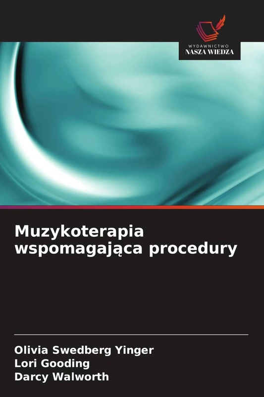 Muzykoterapia wspomagająca procedury