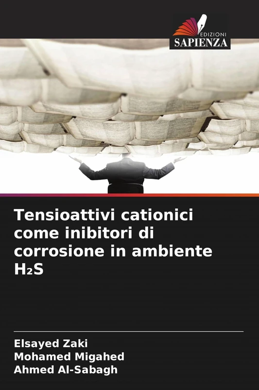 Tensioattivi cationici come inibitori di corrosione in ambiente H₂S