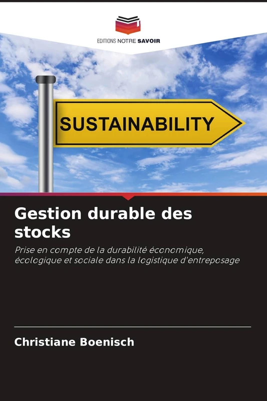 Gestion durable des stocks: Prise en compte de la durabilité économique, écologique et sociale dans la logistique d'entreposage - Image 1