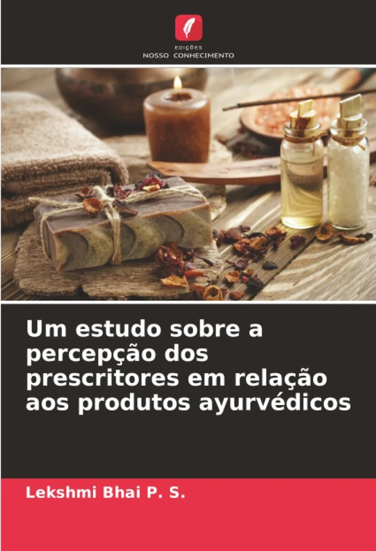Um estudo sobre a percepção dos prescritores em relação aos produtos ayurvédicos