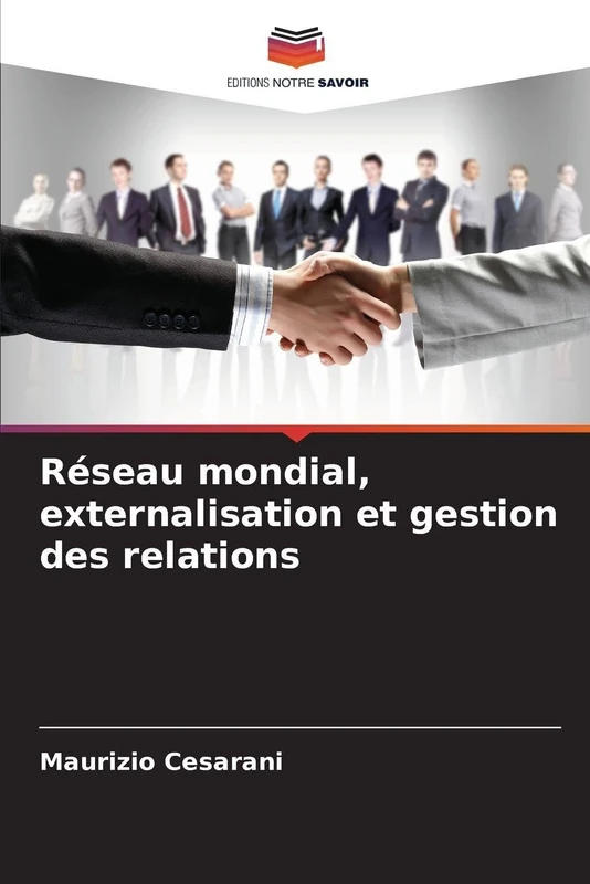Réseau mondial, externalisation et gestion des relations