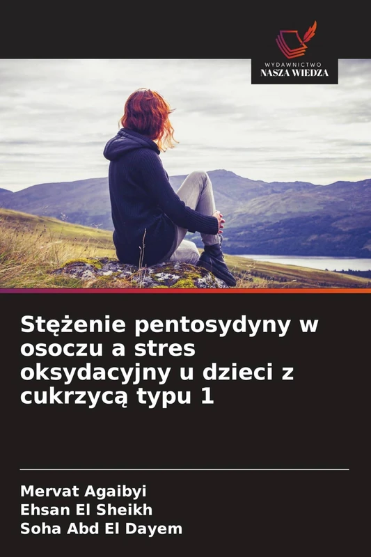 Stężenie pentosydyny w osoczu a stres oksydacyjny u dzieci z cukrzycą typu 1