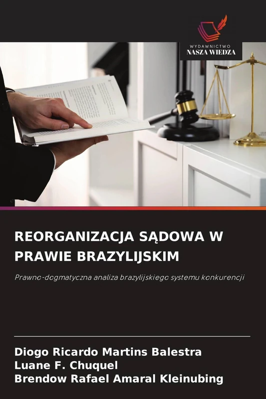REORGANIZACJA SĄDOWA W PRAWIE BRAZYLIJSKIM: Prawno-dogmatyczna analiza brazylijskiego systemu konkurencji - Image 1