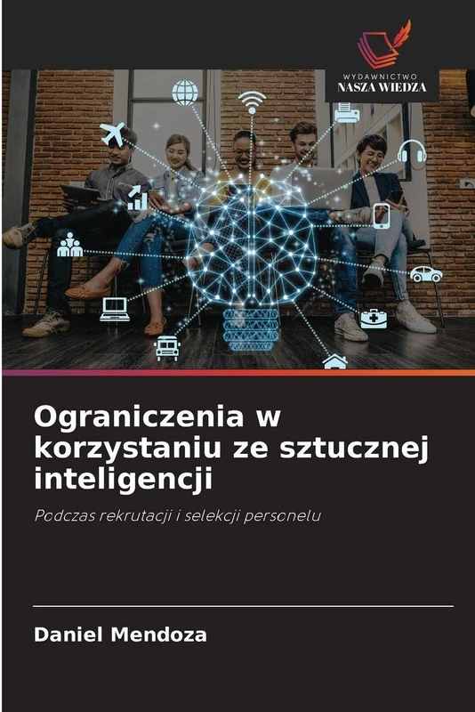 Ograniczenia w korzystaniu ze sztucznej inteligencji: Podczas rekrutacji i selekcji personelu - Image 1