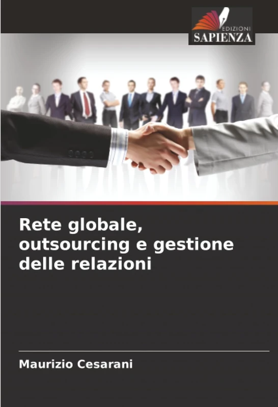 Rete globale, outsourcing e gestione delle relazioni
