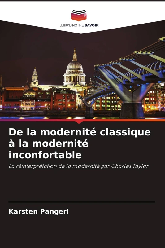 De la modernité classique à la modernité inconfortable: La réinterprétation de la modernité par Charles Taylor - Image 1
