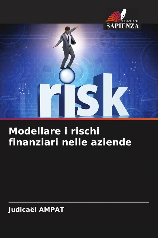 Modellare i rischi finanziari nelle aziende
