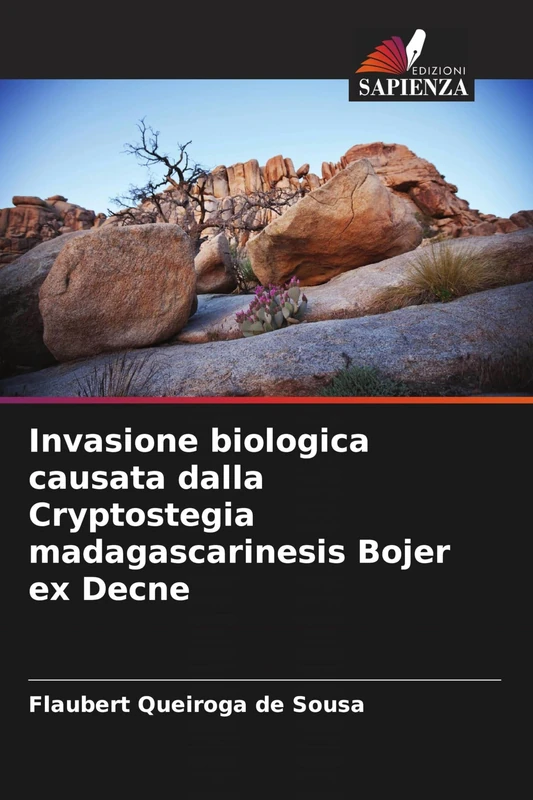 Invasione biologica causata dalla Cryptostegia madagascarinesis Bojer ex Decne