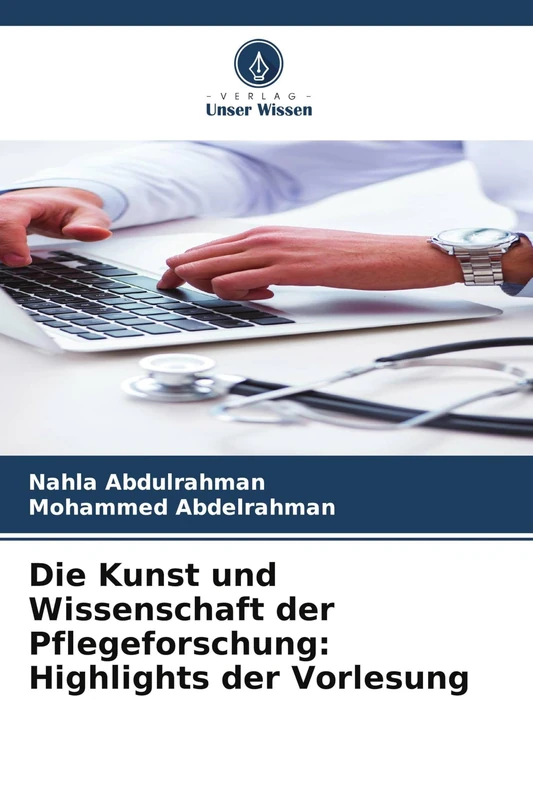 Die Kunst und Wissenschaft der Pflegeforschung: Highlights der Vorlesung