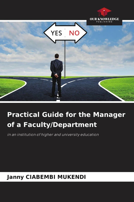 Practical Guide for the Manager of a Faculty/Department: in an institution of higher and university education