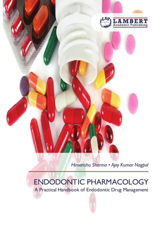 Endodontic Pharmacology: A Practical Handbook of Endodontic Drug Management - Image 1