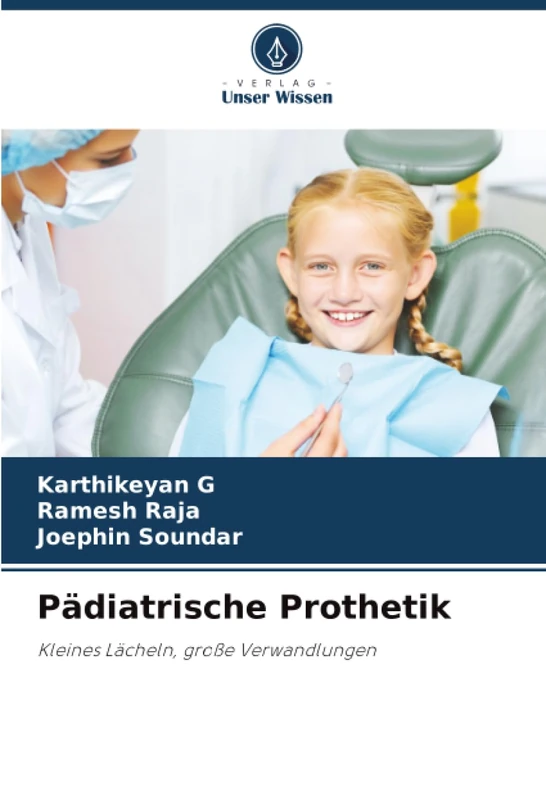 Pädiatrische Prothetik: Kleines Lächeln, große Verwandlungen