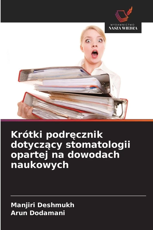 Krótki podręcznik dotyczący stomatologii opartej na dowodach naukowych