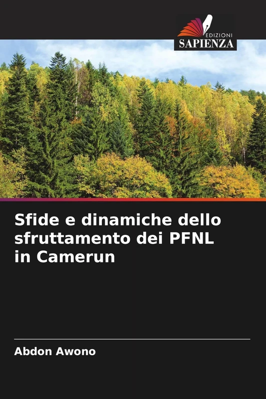 Sfide e dinamiche dello sfruttamento dei PFNL in Camerun