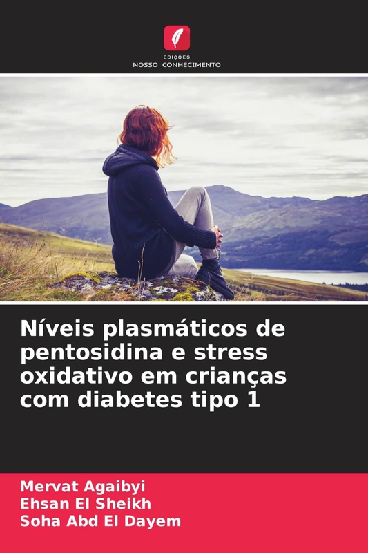Níveis plasmáticos de pentosidina e stress oxidativo em crianças com diabetes tipo 1