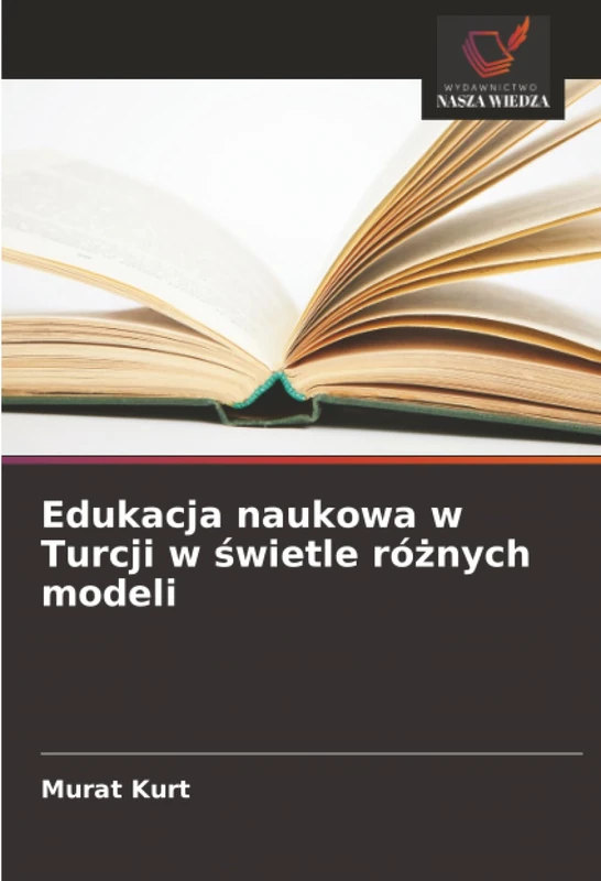 Edukacja naukowa w Turcji w świetle różnych modeli